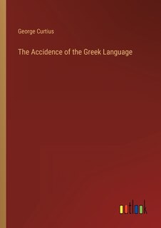Front cover_The Accidence of the Greek Language