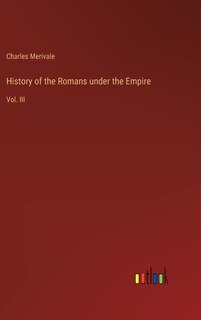Front cover_History of the Romans under the Empire