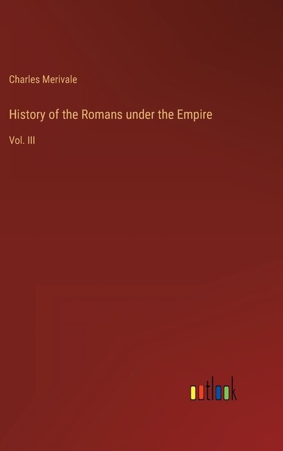 Front cover_History of the Romans under the Empire