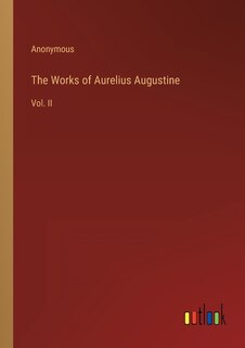 Front cover_The Works of Aurelius Augustine