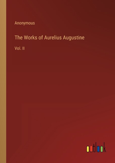 Front cover_The Works of Aurelius Augustine