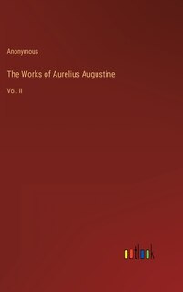 Front cover_The Works of Aurelius Augustine