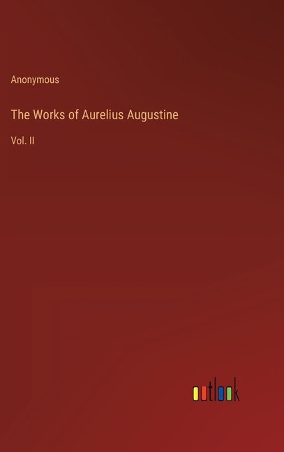 Front cover_The Works of Aurelius Augustine