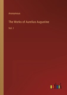 Couverture_The Works of Aurelius Augustine