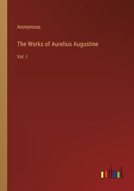 Couverture_The Works of Aurelius Augustine