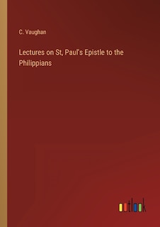 Couverture_Lectures on St, Paul's Epistle to the Philippians