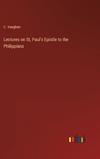 Couverture_Lectures on St, Paul's Epistle to the Philippians