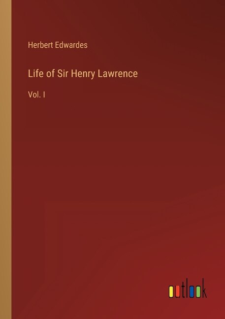 Front cover_Life of Sir Henry Lawrence