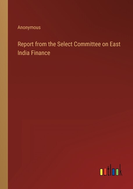 Front cover_Report from the Select Committee on East India Finance