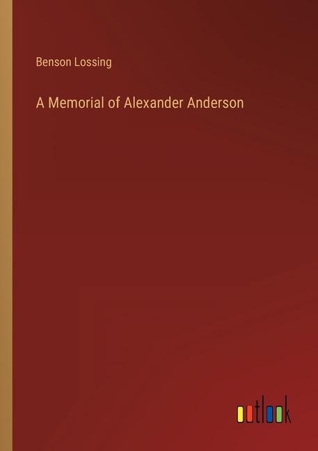 A Memorial of Alexander Anderson