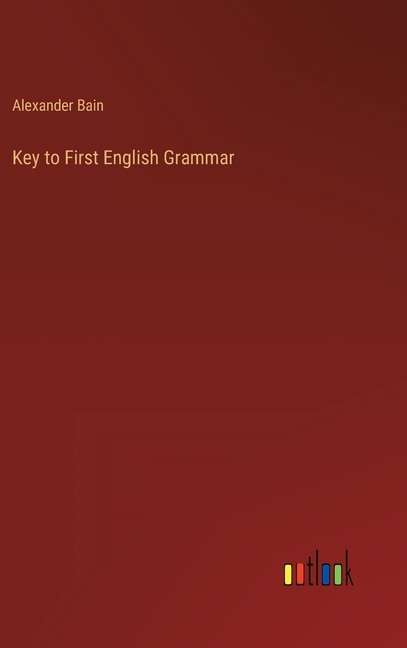 Front cover_Key to First English Grammar