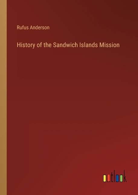 Front cover_History of the Sandwich Islands Mission