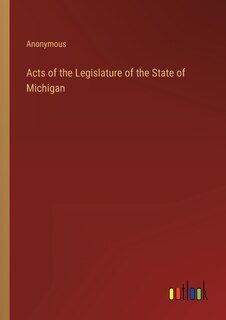 Front cover_Acts of the Legislature of the State of Michigan