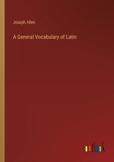 Front cover_A General Vocabulary of Latin