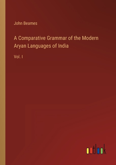 Couverture_A Comparative Grammar of the Modern Aryan Languages of India