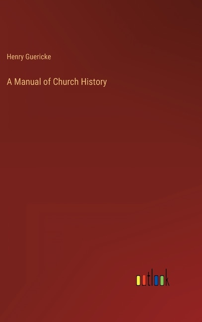 Front cover_A Manual of Church History