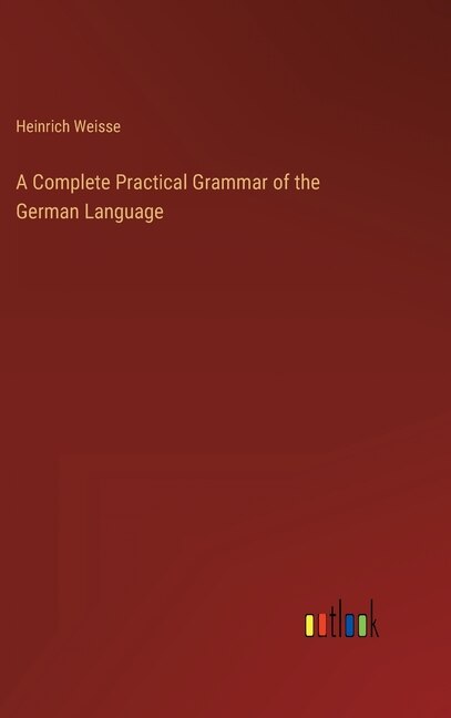 Couverture_A Complete Practical Grammar of the German Language