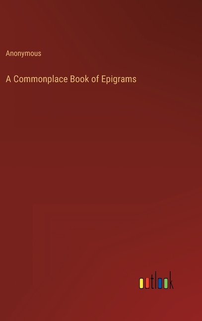 Front cover_A Commonplace Book of Epigrams