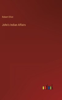 Front cover_John's Indian Affairs