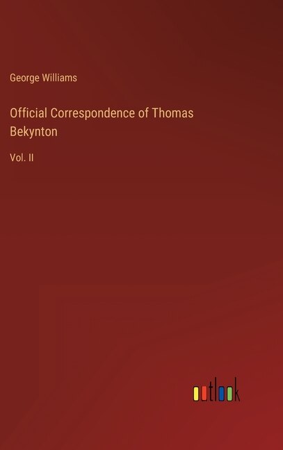 Couverture_Official Correspondence of Thomas Bekynton