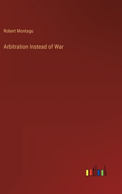 Front cover_Arbitration Instead of War