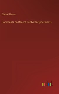 Comments on Recent Pehlvi Decipherments