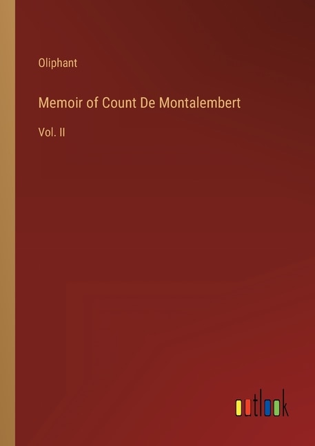Front cover_Memoir of Count De Montalembert