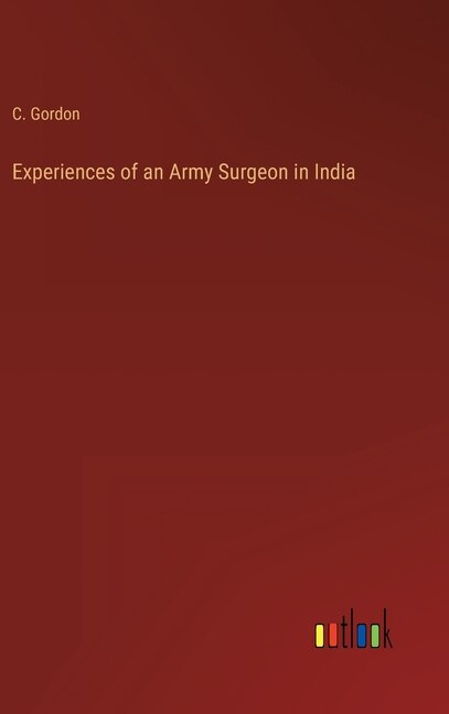 Front cover_Experiences of an Army Surgeon in India