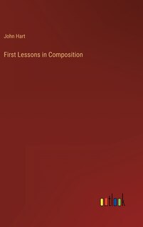 Front cover_First Lessons in Composition