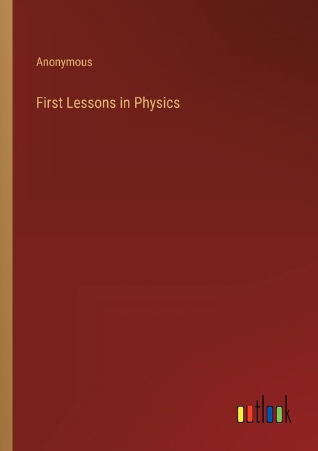 Front cover_First Lessons in Physics