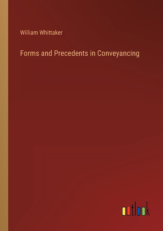 Front cover_Forms and Precedents in Conveyancing