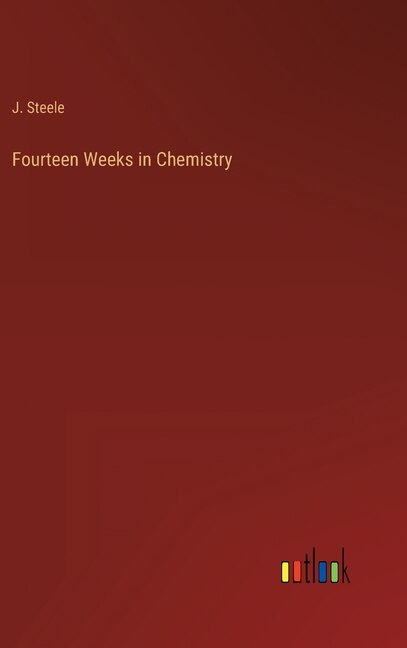 Front cover_Fourteen Weeks in Chemistry