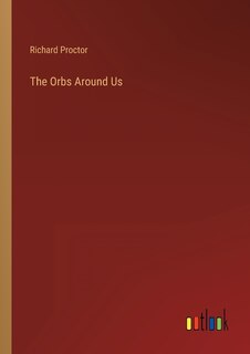 Front cover_The Orbs Around Us
