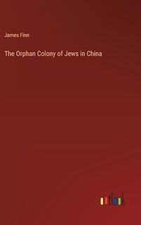 Couverture_The Orphan Colony of Jews in China