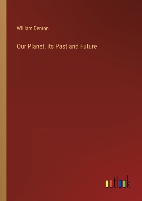Couverture_Our Planet, its Past and Future