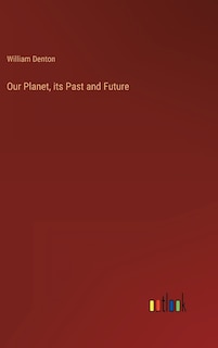 Couverture_Our Planet, its Past and Future