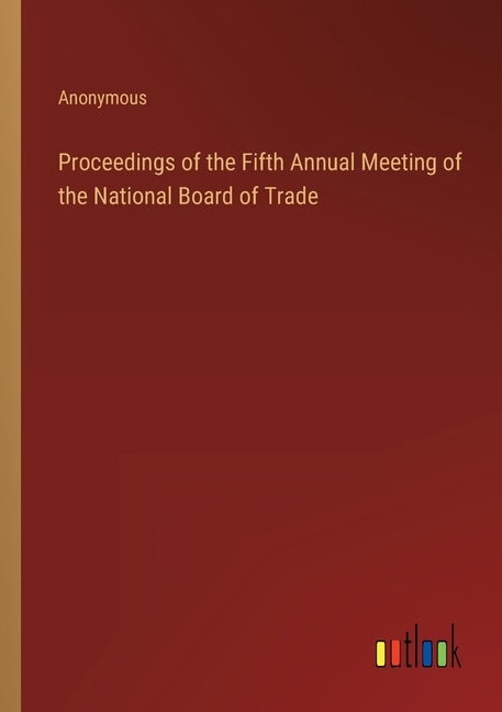 Couverture_Proceedings of the Fifth Annual Meeting of the National Board of Trade