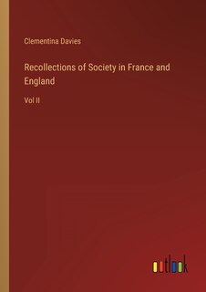 Couverture_Recollections of Society in France and England