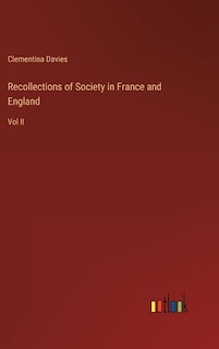 Couverture_Recollections of Society in France and England