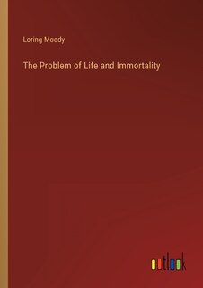 Front cover_The Problem of Life and Immortality