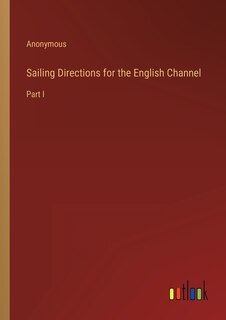 Front cover_Sailing Directions for the English Channel