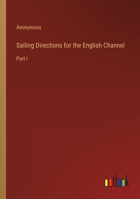 Front cover_Sailing Directions for the English Channel