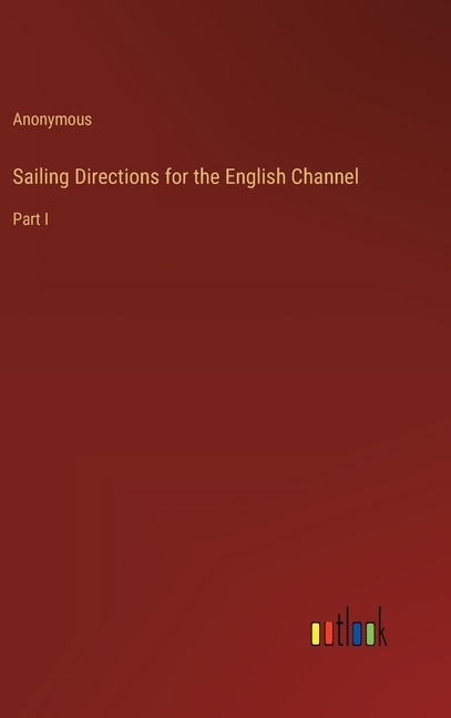Couverture_Sailing Directions for the English Channel