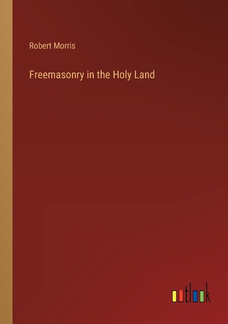 Front cover_Freemasonry in the Holy Land