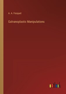 Front cover_Galvanoplastic Manipulations