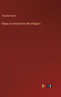 Helps to Devotion for My Villagers