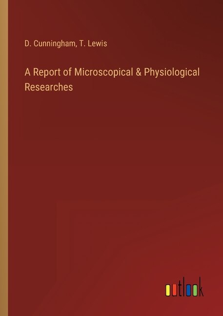 Couverture_A Report of Microscopical & Physiological Researches
