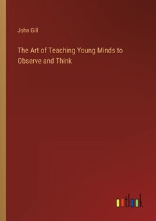 Couverture_The Art of Teaching Young Minds to Observe and Think