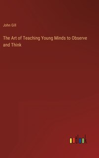 Couverture_The Art of Teaching Young Minds to Observe and Think