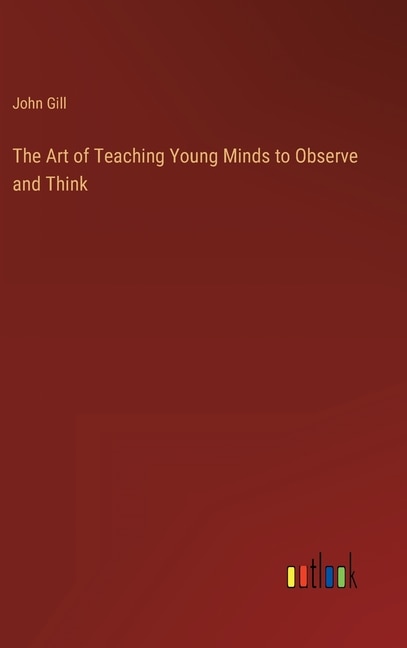 Couverture_The Art of Teaching Young Minds to Observe and Think